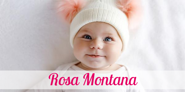 Namensbild von Rosa Montana auf vorname.com