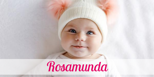 Namensbild von Rosamunda auf vorname.com