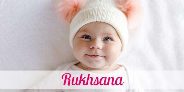 Namensbild von Rukhsana auf vorname.com