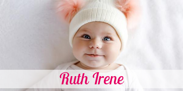Namensbild von Ruth Irene auf vorname.com