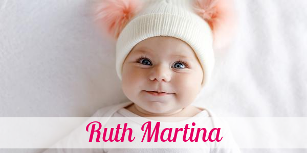 Namensbild von Ruth Martina auf vorname.com