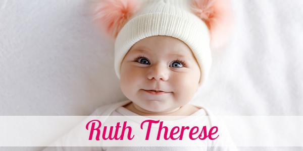Namensbild von Ruth Therese auf vorname.com