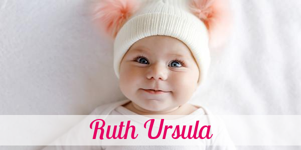 Namensbild von Ruth Ursula auf vorname.com