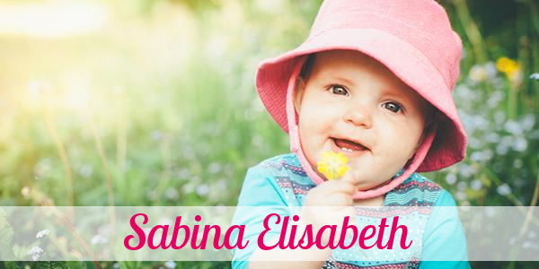 Namensbild von Sabina Elisabeth auf vorname.com
