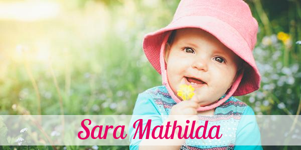 Namensbild von Sara Mathilda auf vorname.com
