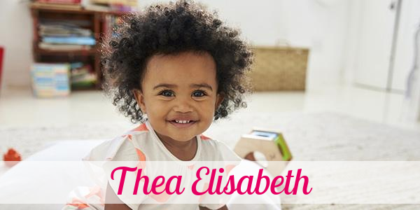 Namensbild von Thea Elisabeth auf vorname.com