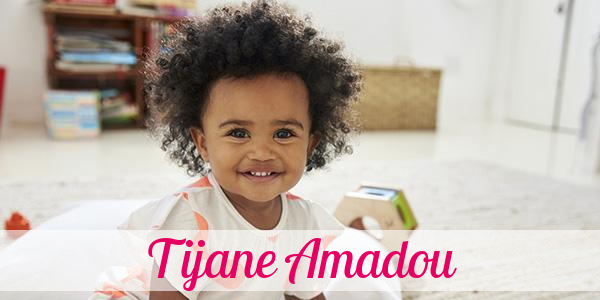 Namensbild von Tijane Amadou auf vorname.com