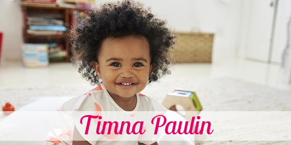 Namensbild von Timna Paulin auf vorname.com