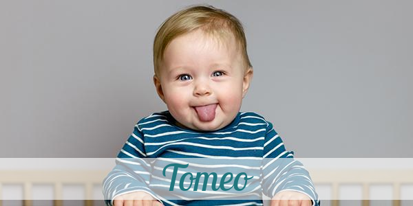 Namensbild von Tomeo auf vorname.com