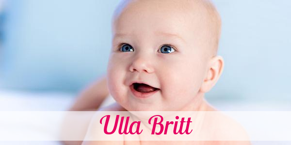 Namensbild von Ulla Britt auf vorname.com