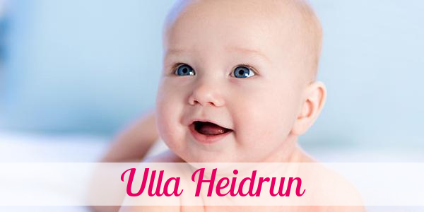 Namensbild von Ulla Heidrun auf vorname.com
