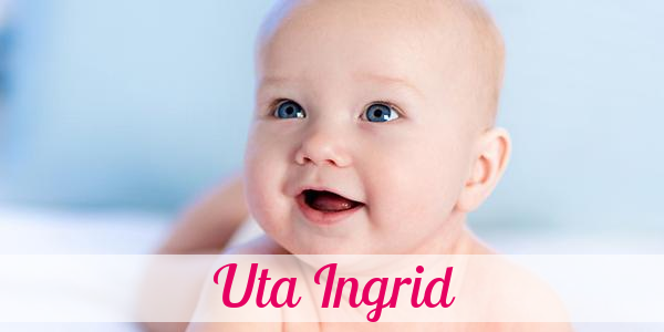 Namensbild von Uta Ingrid auf vorname.com