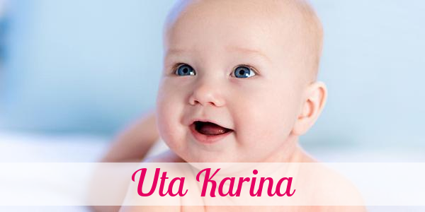 Namensbild von Uta Karina auf vorname.com