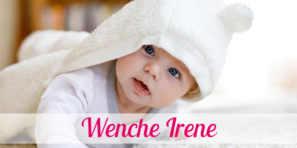 Namensbild von Wenche Irene auf vorname.com