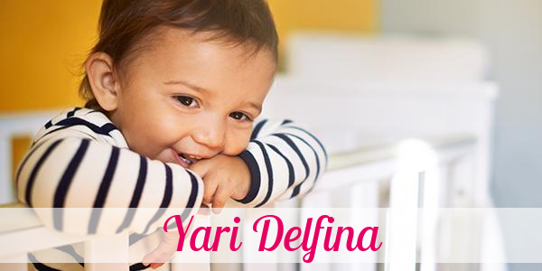Namensbild von Yari Delfina auf vorname.com