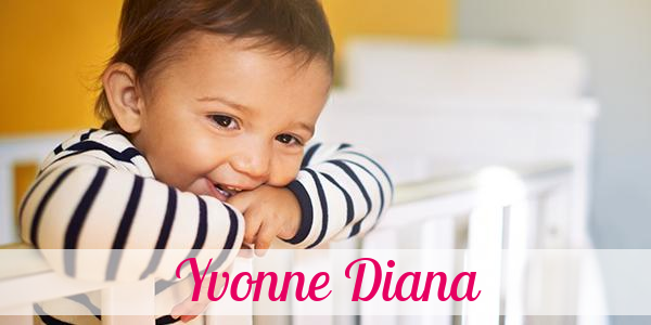 Namensbild von Yvonne Diana auf vorname.com