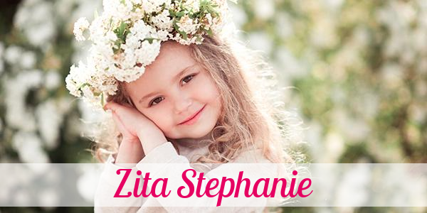 Namensbild von Zita Stephanie auf vorname.com